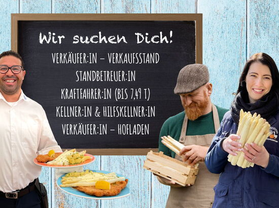 Wir suchen dich! Verkäufer:in – Verkaufsstand; Standbetreuer:in; Kraftfahrer:in (bis 7,49 t); Kellner:in & Hilfskellner:in; Verkäufer:in – Hofladen