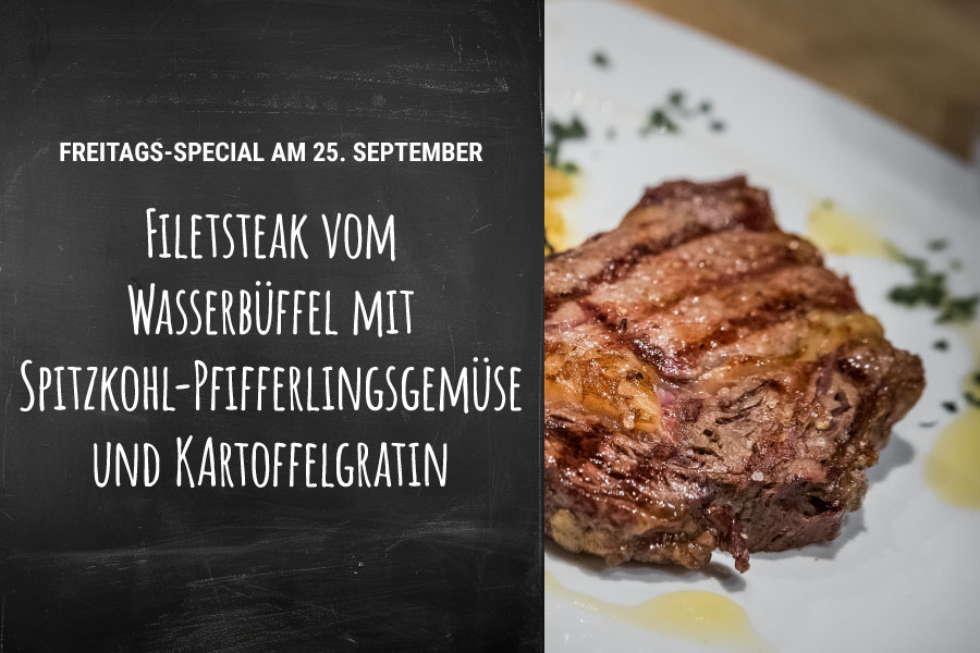Filetsteak vom Wasserbüffel mit Spitzkohl- Pfifferlingsgemüse und Kartoffelgratin